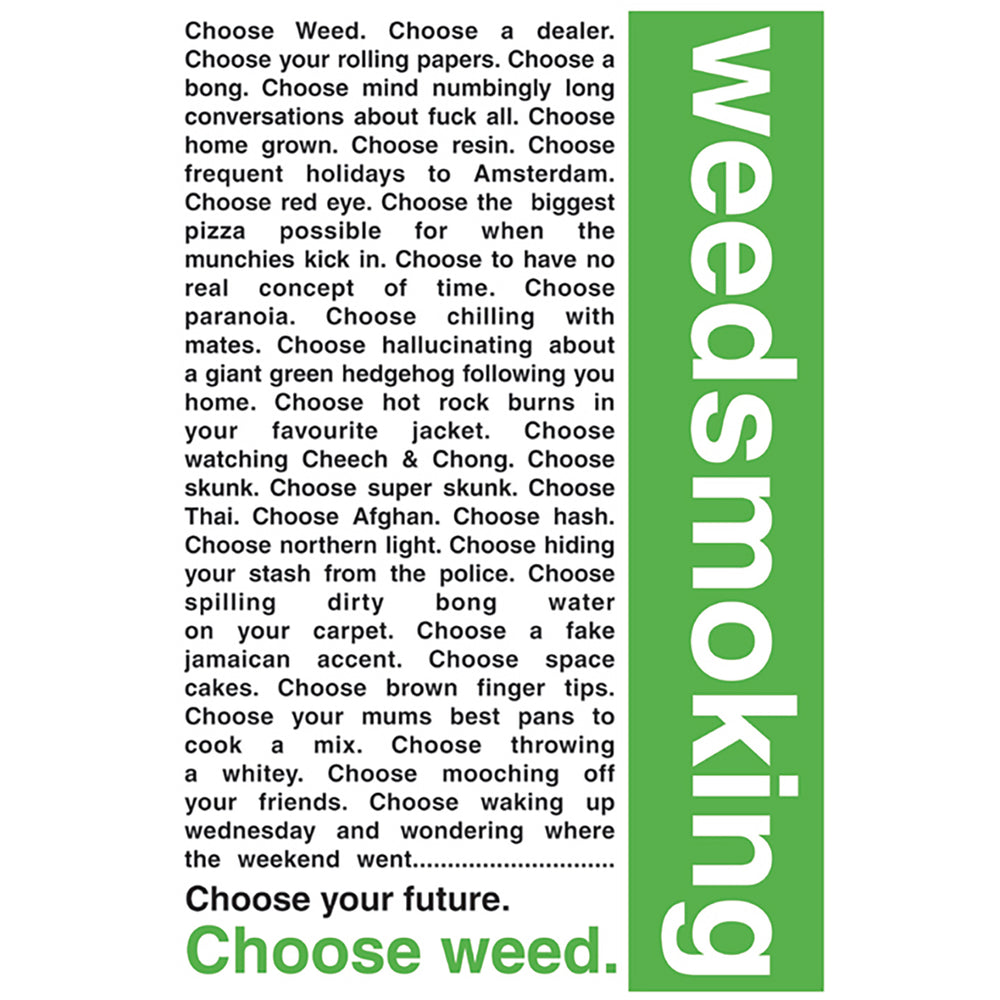 Weed Smoking Choose Your Future Choose Weed Maxi Poster