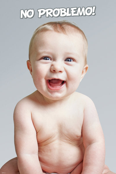 No Problemo Baby Smiling Maxi Poster