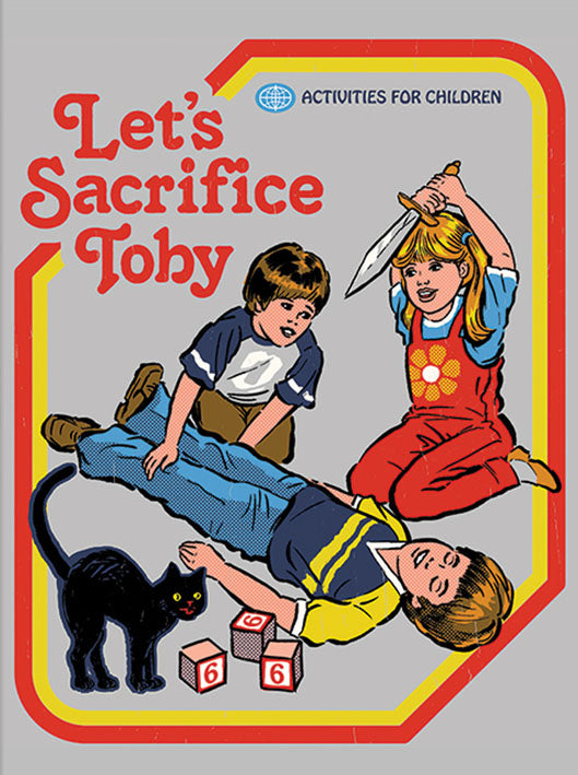 Let's Sacrifice Toby by Steven Rhodes 30x40cm Art Print