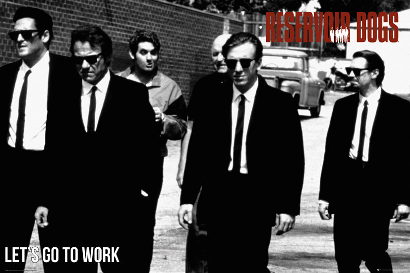 Reservoir Dogs Film Let's Go To Work Maxi Poster