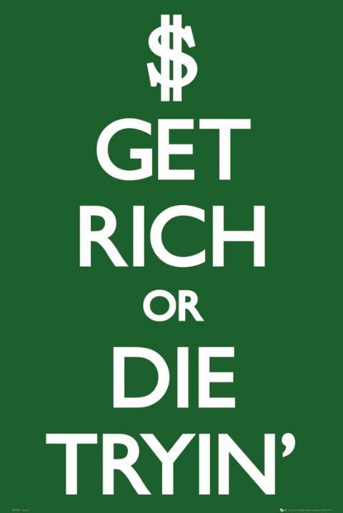 Get Rich Or Die Tryin' Maxi Poster