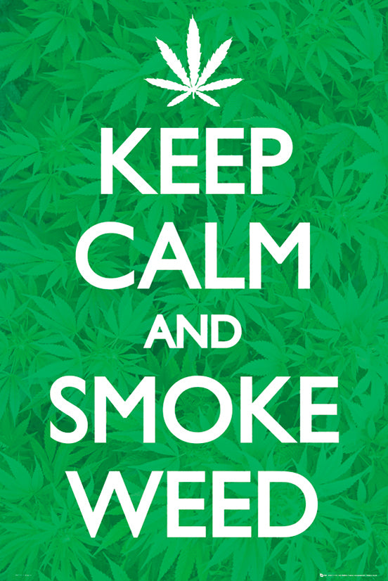 Keep Calm And Smoke Weed Maxi Poster