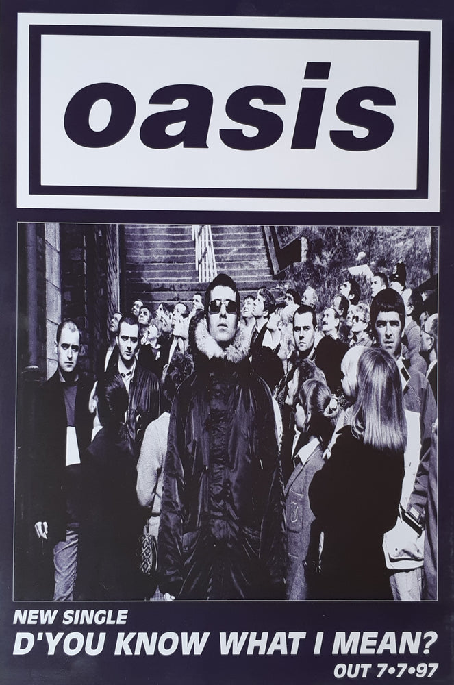 Oasis D'You Know What I Mean? New Single Out 7:7:97 UK Promo Poster Blockmount