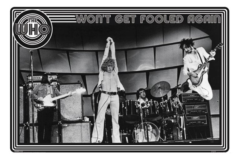 The Who Won't Get Fooled Again Maxi Poster