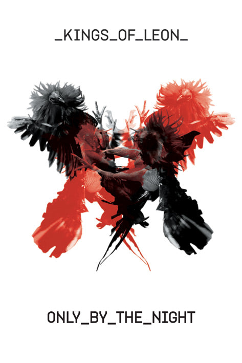Kings Of Leon Only By The Night US Version Poster