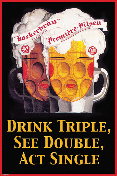 Drink Triple See Double Act Single Student Humour Maxi Poster
