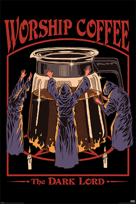 Steven Rhodes Worship Coffee The Dark Lord Maxi Poster