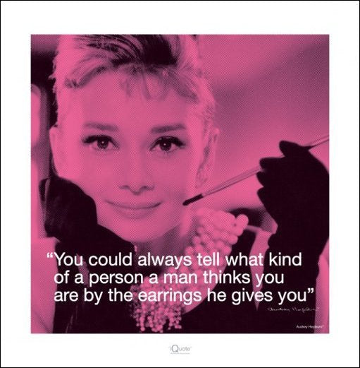 Audrey Hepburn Earrings Quote 40x40cm Art Print