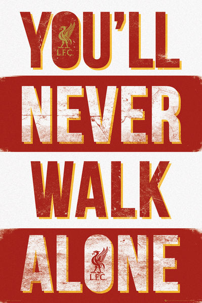 Liverpool FC You'll Never Walk Alone Text Maxi Poster