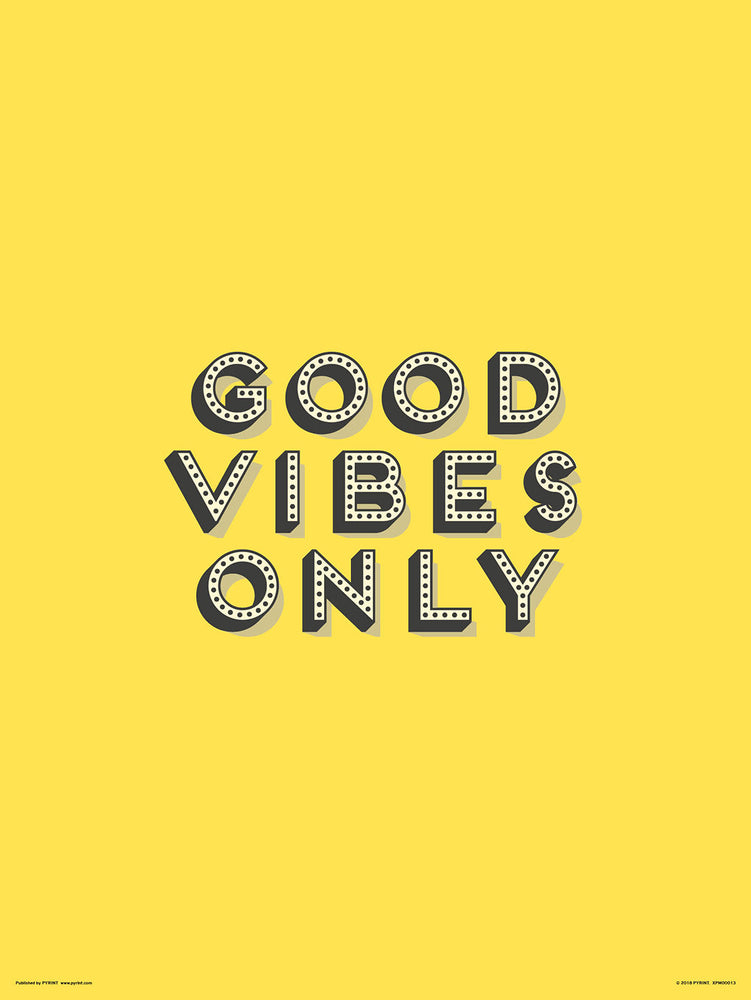 Good Vibes Only 30x40cm Inspirational Print