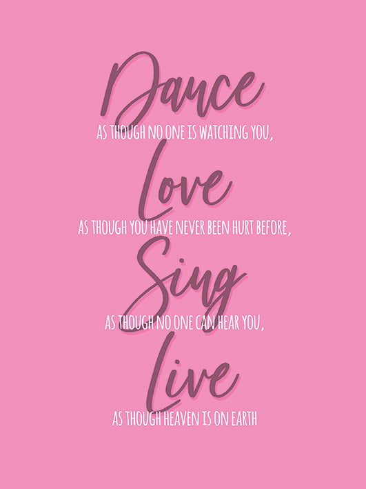 Dance Love Sing Live 30x40cm Inspirational Print