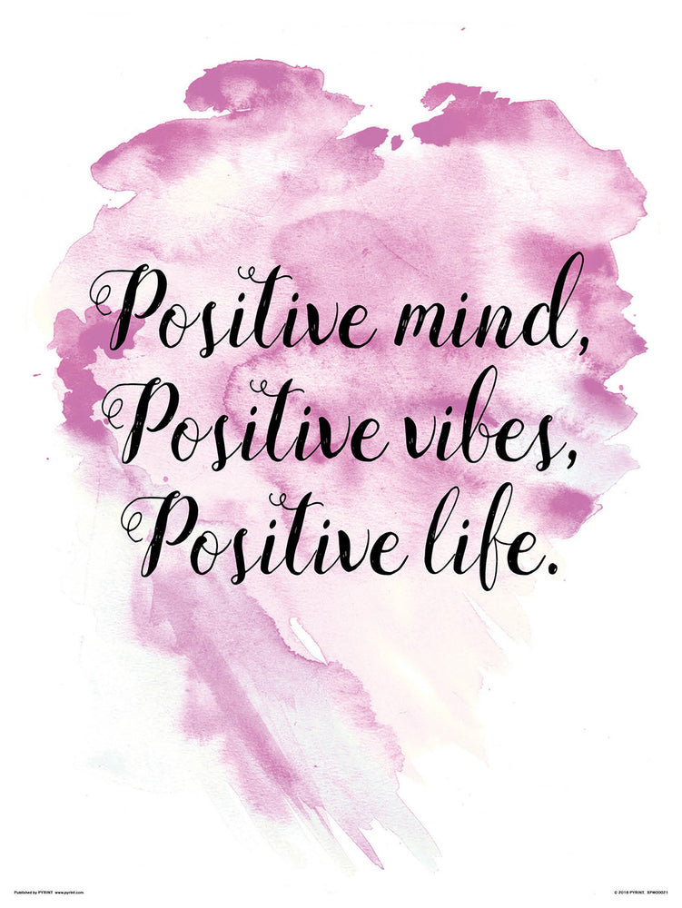 Positive Mind Positive Vibes Positive Life 30x40cm Inspirational Print