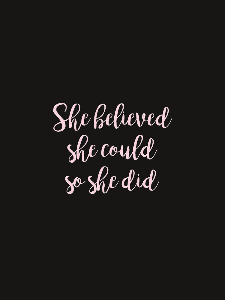 She Believed She Could So She Did 30x40cm Inspirational Print