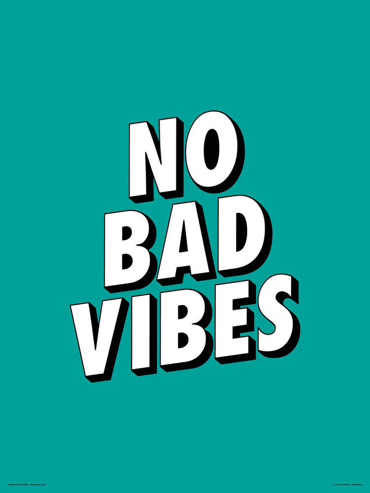 No Bad Vibes Teal 30x40cm Inspirational Print