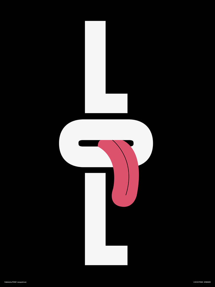 LOL Tongue 30x40cm Art Print