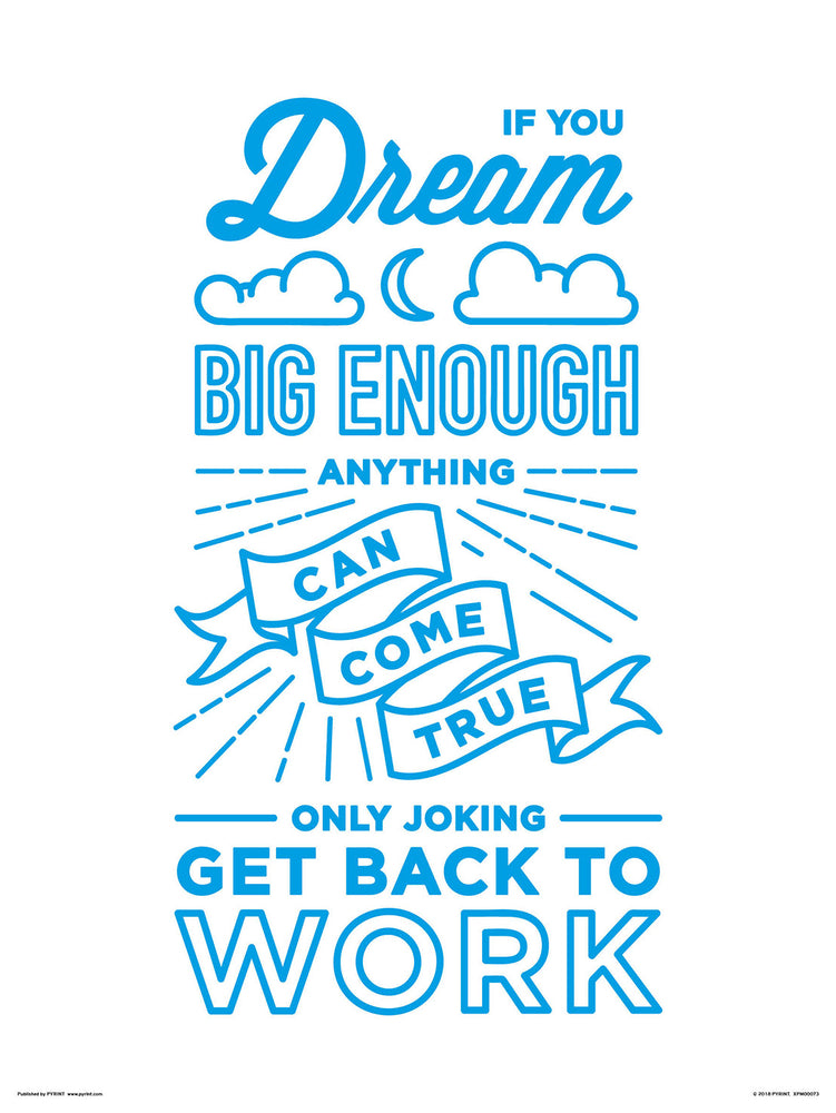 If You Dream Big Enough 30x40cm Inspirational Print