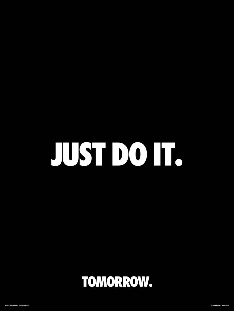 Just Do It. Tomorrow 30x40cm Inspirational Print